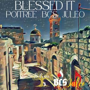 ดาวน์โหลดและฟังเพลง Blessed It (feat. JuLeo) พร้อมเนื้อเพลงจาก Poitreee