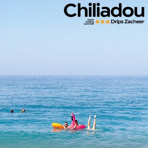 อัลบัม Chiliadou ศิลปิน Drips Zacheer