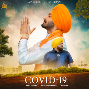 ดาวน์โหลดและฟังเพลง Covid-19 พร้อมเนื้อเพลงจาก Ammy Sandhu