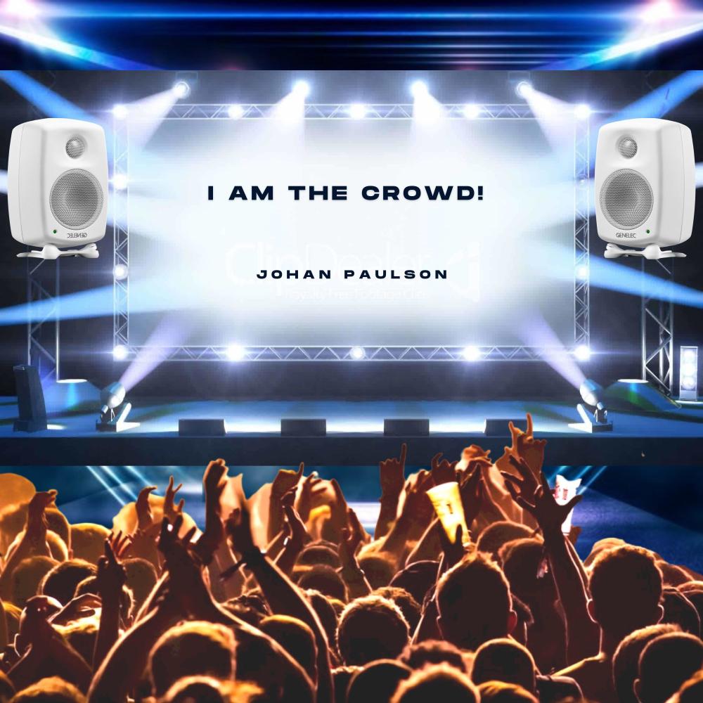I Am The Crowd!