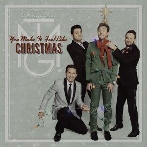 ดาวน์โหลดและฟังเพลง You Make It Feel Like Christmas พร้อมเนื้อเพลงจาก The Modern Gentlemen