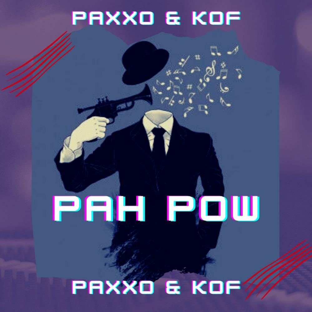 Paxxo, Kof - Pah Pow