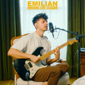 收聽Emilian的Nirvana (Live Session)歌詞歌曲