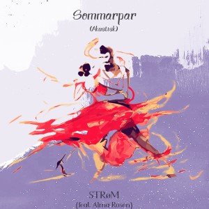 Strøm的专辑Sommarpar (Akustisk)