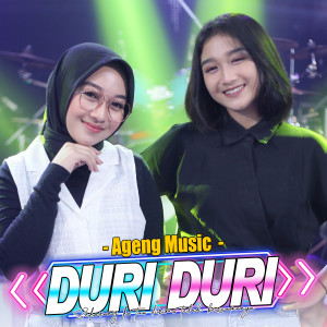 Listen to Duri Duri song with lyrics from Duo Ageng