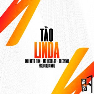 MC Neto GDN的專輯Tão Linda