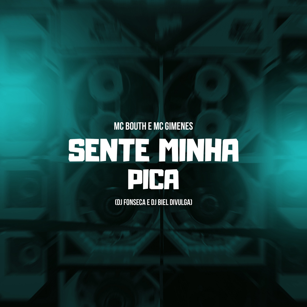 Sente Minha Pica (Explicit)