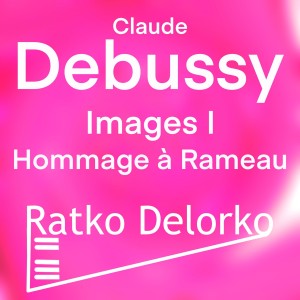 Ratko Delorko的專輯Images I - Hommage à Rameau (Live)