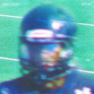 收聽Jelani Aryeh的Jetfuel (Explicit)歌詞歌曲