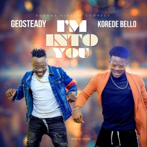 Listen to I'm into You song with lyrics from Geosteady