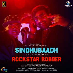 Listen to Rockstar Robber (From "Sindhubaadh") song with lyrics from Yuvan Shankar Raja