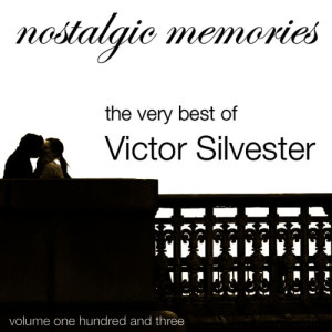 ดาวน์โหลดและฟังเพลง Don’t Say Goodbye พร้อมเนื้อเพลงจาก Victor Sylvester