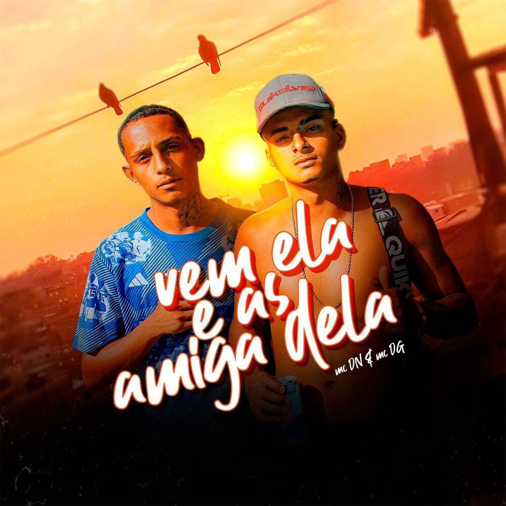 Vem Ela e as Amiga Dela