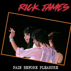 อัลบัม Pain Before Pleasure (Live) (Explicit) ศิลปิน Rick James