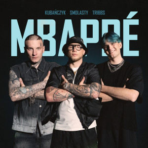 Kubanczyk的專輯Mbappe (Explicit)