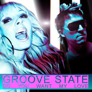 ดาวน์โหลดและฟังเพลง DO YOU WANT MY LOVE (Deep G Radio Edit) พร้อมเนื้อเพลงจาก Groove State