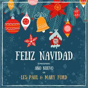 Album Feliz Navidad y próspero Año Nuevo de Les Paul & Mary Ford (Explicit) from Mary Ford