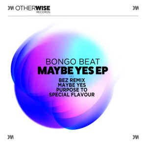 Album Maybe Yes EP from Bongo Beat
