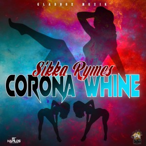 Corona Whine (Explicit)