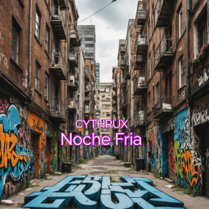 ดาวน์โหลดและฟังเพลง Noche Fria พร้อมเนื้อเพลงจาก Cythrux