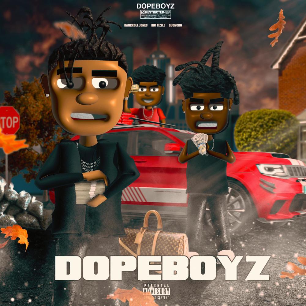 DopeBoyz (feat. Quoncho & BiC Fizzle) (Remix|Explicit)