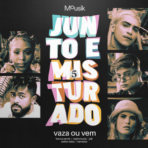 Rapha Lucas的專輯Junto e Misturado #5: Vaza ou Vem
