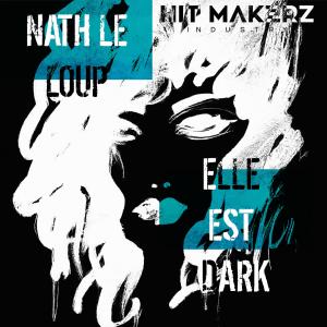 Album Elle est dark oleh Nath Le Loup