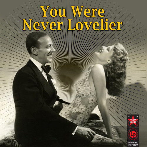 You Were Never Lovlier / Finale