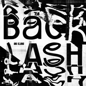 收聽Ani Klang的BACKLASH歌詞歌曲