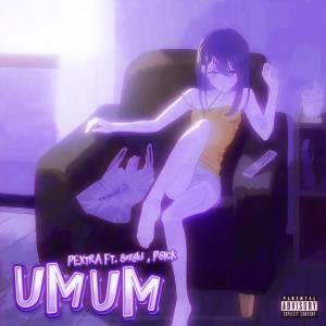 Um um (Explicit) dari P6ICK