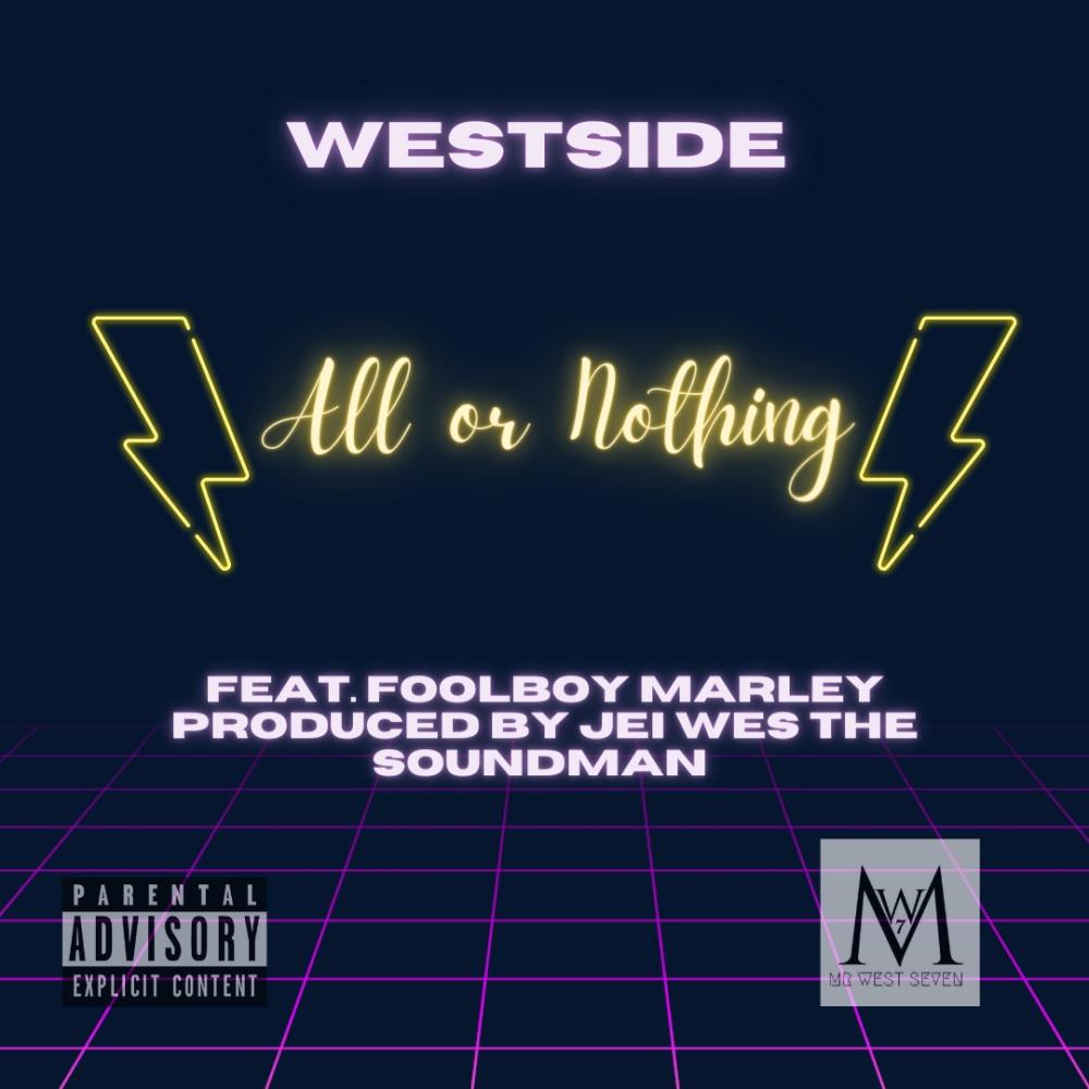 All Or Nothing (feat. Foolboy Marley) (Explicit)