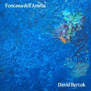 David Bertok的專輯Fontana dell'Anima