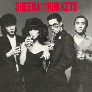 收聽SHEENA & THE ROKKETS的You May Dream歌詞歌曲
