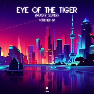 收聽Forever 80的Eye Of The Tiger (Rocky song) (Extended Mix)歌詞歌曲