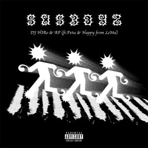 Listen to SUS BOYZ (feat. P¥TA & Happy) (Explicit) song with lyrics from DJHIRO