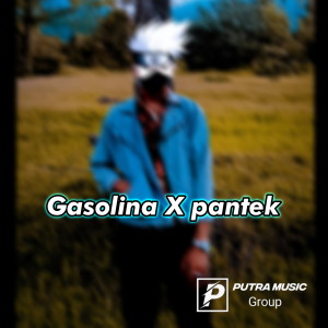 Listen to Gasolina / pantek song with lyrics from AGUS SITEPU