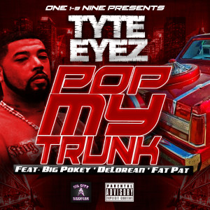Album Pop My Trunk (feat. Big Pokey, DeLorean & Fat Pat) [Explicit] from 