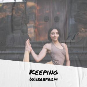 อัลบัม Keeping Wherefrom ศิลปิน Various Artists