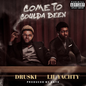 Dengarkan lagu Come to Coulda Been (Explicit) nyanyian Druski dengan lirik