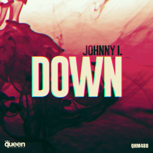 อัลบัม Down ศิลปิน Johnny I.