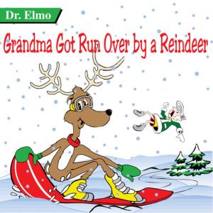 อัลบัม Dr. Elmo Christmas, Re-mastered Reindeer ศิลปิน Dr. Elmo
