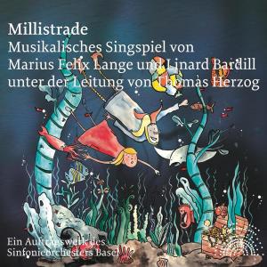 อัลบัม Marius Felix Lange: Millistrade ศิลปิน Sinfonieorchester Basel