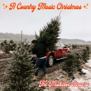 The Mistletoe Singers的專輯A Country Music Christmas