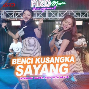 Syahiba Saufa的專輯Benci Kusangka Sayang