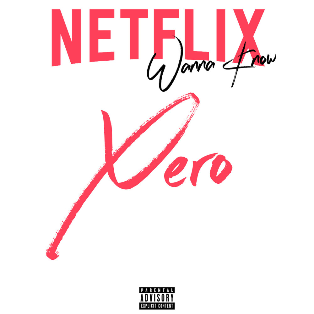 Netflix Wanna Know (Explicit)