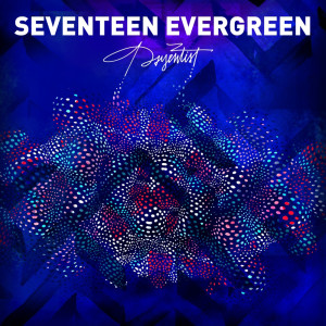收聽Seventeen Evergreen的Psychlone歌詞歌曲