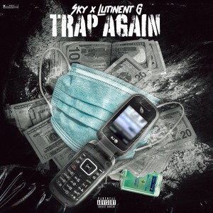 Album Trap Again (Explicit) oleh Lutinent G