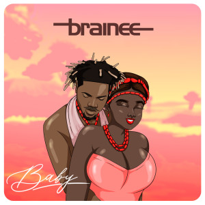 Listen to Baby song with lyrics from Brainee