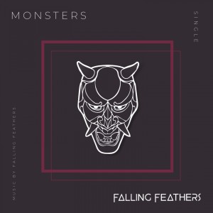 Dengarkan lagu Monsters nyanyian Falling Feathers dengan lirik