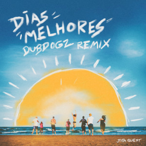 Jota Quest的專輯Dias Melhores - Remix